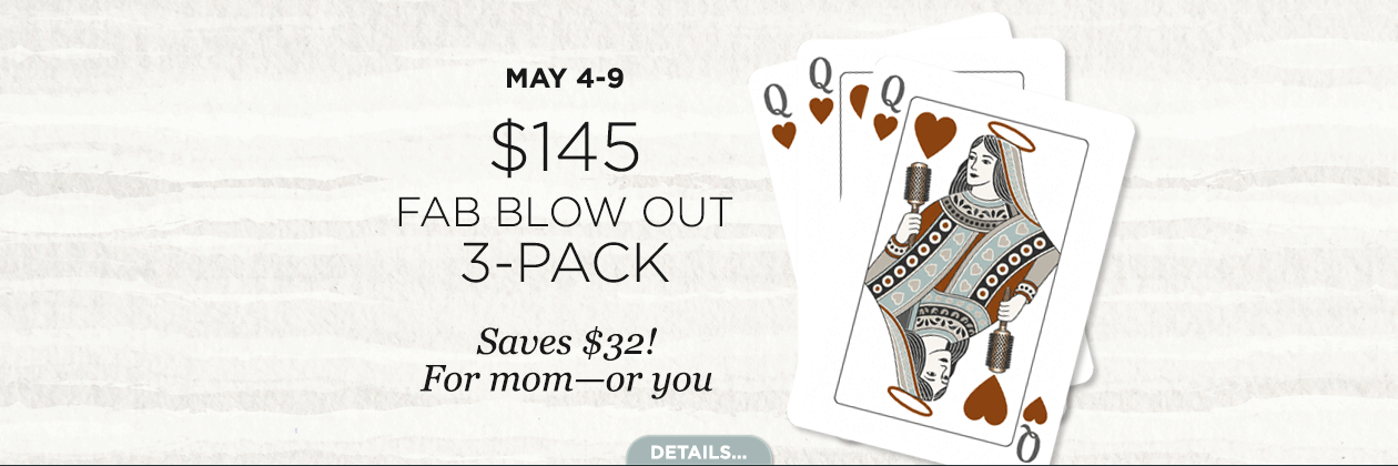 mother's day blow out special